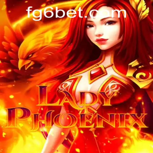 Explorando LadyPhoenix: O Jogo Revolucionário com FG6Bet